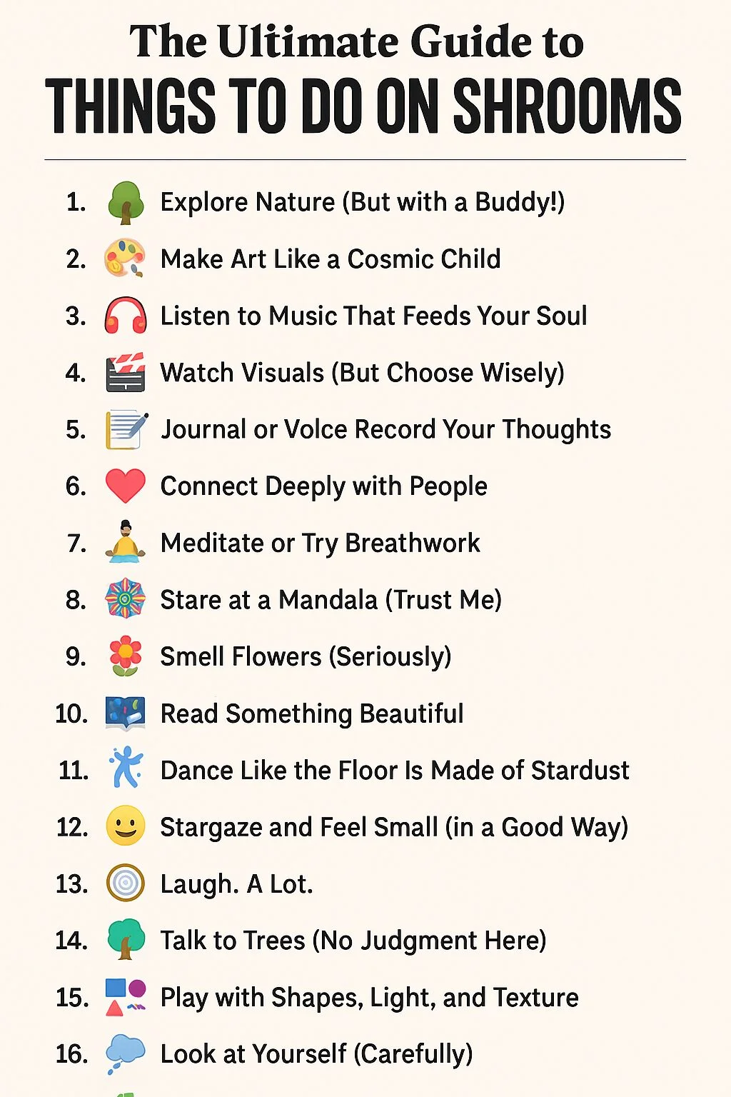 THINGS TO DO ON SHROOMS