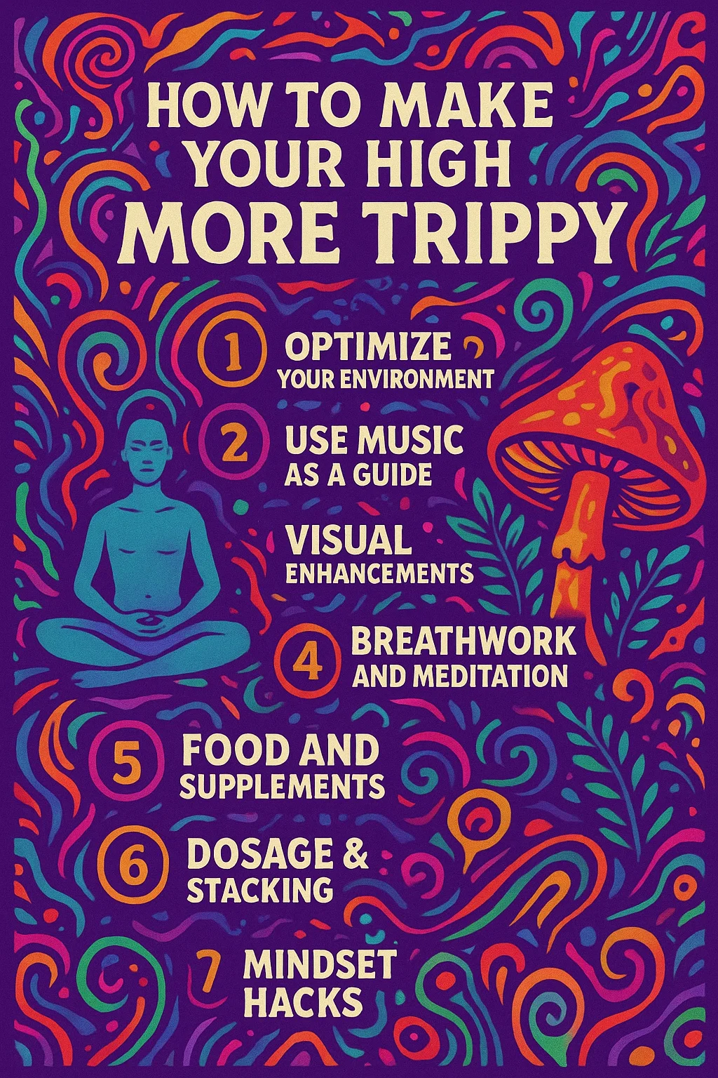 HOW TO MAKE YOUR HIGH MORE TRIPPY